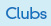 Clubs