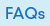 FAQs
